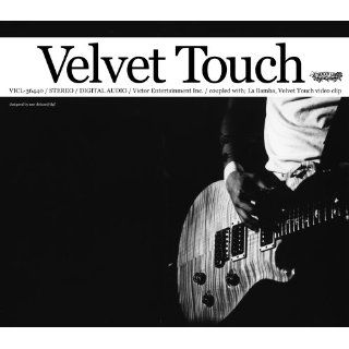 ： Velvet Touch(初回限定盤)