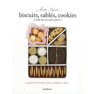 Biscuits, sablés, cookies  La bible des tout petits gâteaux