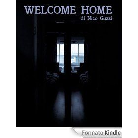 Potrai iniziare a leggere Welcome Home sul tuo Kindle tra meno di 