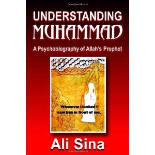 Understanding Muhammad: .ca: Ali Sina: Books