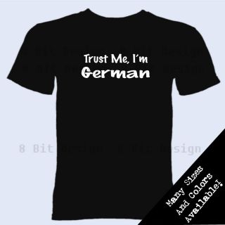 Trust Me Im German T Shirt Heritage Pride Germany Oktoberfest Funny 