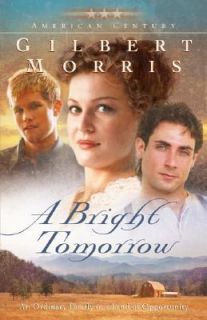 Bright Tomorrow by Gilbert Morris 2005, Paperback