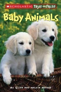 Baby Animals by Gilda Berger and Melvin Berger 2008, Paperback