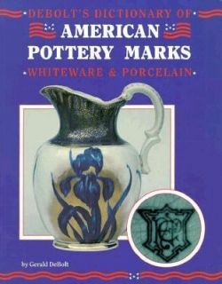   of American Pottery Marks by Gerald DeBolt 1993, Paperback