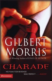 Charade by Gilbert Morris 2005, Paperback