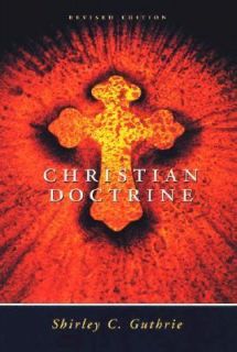   Doctrine by Shirley C. Guthrie 2004, Paperback, Revised