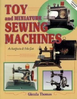Toy Sewing Machines by Glenda Thomas 1995, Paperback