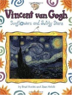 Vincent Van Gogh Sunflowers and Swirly Stars by Joan Holub 2001 
