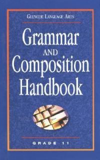Glencoe Language Arts, Grade 11, Grammar and Composition Handbook 2001 