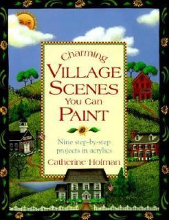Charming Village Scenes You Can Paint nine step by step projects DIY