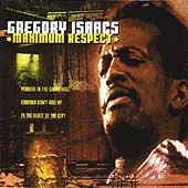Gregory Isaacs   Maximum Respect 2001