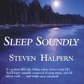 Sleep Soundly by Steven Halpern CD, May 2004, Steven Halperns Inner 