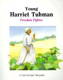 Young Harriet Tubman   Pbk (Troll First Start Biography), Benjamin 