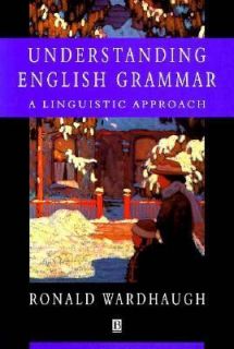 Understanding English Grammar A Linguistic Approach by Ronald 