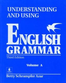 Understanding and Using English Grammar Vol. A by Betty Schrampfer 