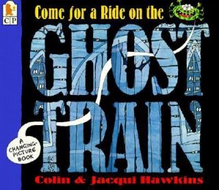   Ghost Train by Jacqui Hawkins and Colin Hawkins 1993, Hardcover