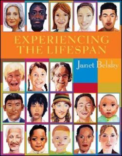 Experiencing the Lifespan by Janet Belsky 2006, Paperback