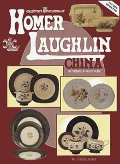 The Collectors Encyclopedia of Homer Laughlin China Reference and 