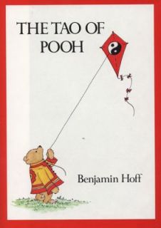 The Tao of Pooh by Benjamin Hoff 1982, Hardcover