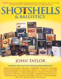 Shotshells and Ballistics by John Taylor 2002, Paperback