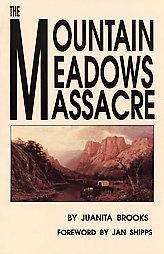 Mountain Meadows MassacreThe by Juanita Brooks 1991, Paperback