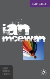 Ian Mcewan by Lynn Wells 2010, Paperback