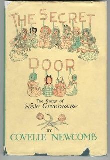 The Secret Door~Story of Kate Greenaway~Covelle Newcomb~1946 HC w/DJ 
