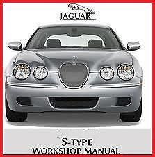 JAGUAR S TYPE WORKSHOP MANUAL X200 2002 ONWARDS