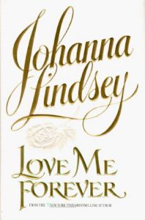 Love Me Forever by Johanna Lindsey 1995, Hardcover