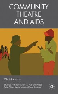 Community Theatre and AIDS by Ola Johansson 2011, Hardcover