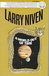 World Out of Time by Larry Niven 1991, Paperback, Reissue