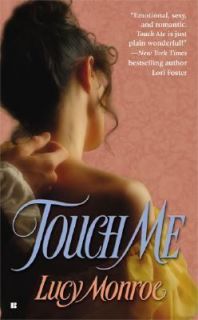 Touch Me by Jerry A. Rodriguez and Lucy Monroe 2005, Paperback