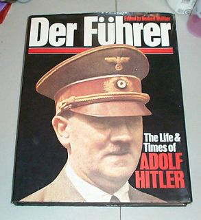 Der Fuhrer The Life & Times of Adolf Hitler Biography World War II 