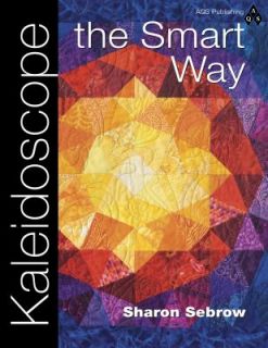 Kaleidoscope the Smart Way by Sharon Sebrow 2009, UK Paperback 