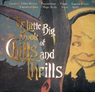 The Little Big Book of Chills and Thrills by Lena Tabori and Natasha 