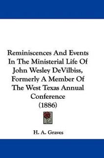 Reminiscences and Events in the Ministerial Life of John Wesley 