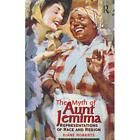 The Myth of Aunt Jemima Representations of Race and Region by Diane 