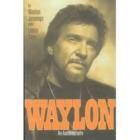   Autobiography by Waylon Jennings and Lenny Kaye 1996, Hardcover