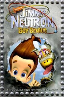 Jimmy Neutron Boy Genius by Nickelodeon Staff and Marc Cerasini 2001 