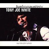 Live from Austin TX Digipak by Tony Joe White CD, Feb 2006, New West 