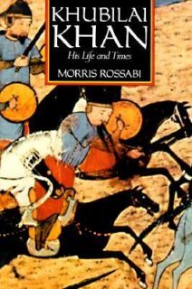 Khubilai Khan   His Life and Times by Morris Rossabi 1989, Paperback 