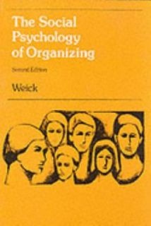   Psychology of Organizing by Karl E. Weick 1979, Paperback
