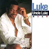 Uncle Luke PA by Luke CD, May 1996, Luther Campbell Music