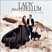 Own the Night by Lady Antebellum CD, Sep 2011, Capitol
