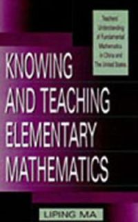 Knowing and Teaching Elementary Mathematics Teachers Understanding of 