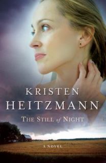 The Still of Night by Kristen Heitzmann 2003, Paperback, Reprint 