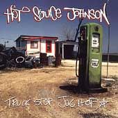 Truck Stop Jug Hop by Hot Sauce Johnson CD, Aug 1999, Out Post