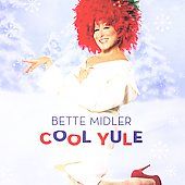 Cool Yule by Bette Midler CD, Oct 2006, Columbia USA