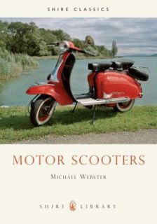 Motor Scooters by Michael Webster 2008, Paperback