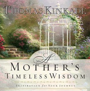 Mothers Timeless Wisdom Inspiration for Your Journey 2003 